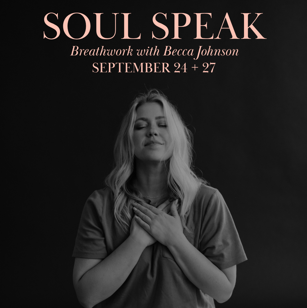 Soul Speak Breathwork | Becca Johnson